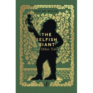 The Selfish Giant and Other Tales