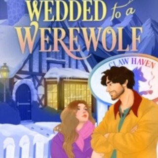 Accidentally Wedded to a Werewolf