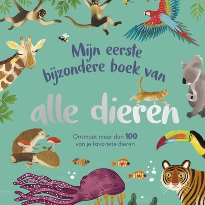 Mijn eerste bijzondere boek van alle dieren