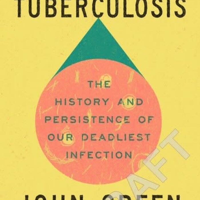 Everything Is Tuberculosis