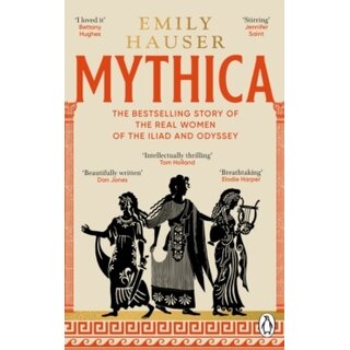 Mythica : A New History of Homer’s World, Through the Women Written Out of It
