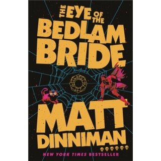 The Eye of the Bedlam Bride (Dungeon Crawler Carl #6)