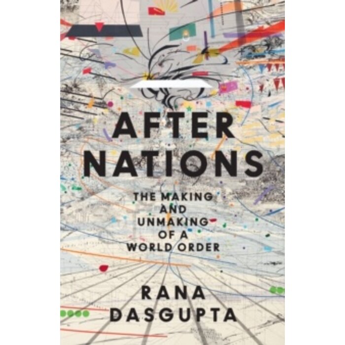 After Nations: The Making of a World Order