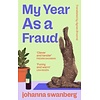 My Year As A Fraud