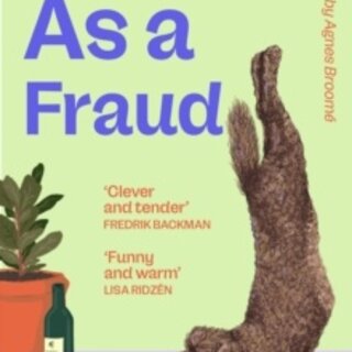 My Year As A Fraud