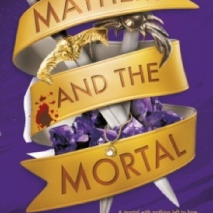 Mayhem and the Mortal