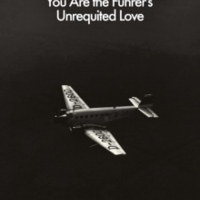 You Are the Fuhrer's Unrequited Love
