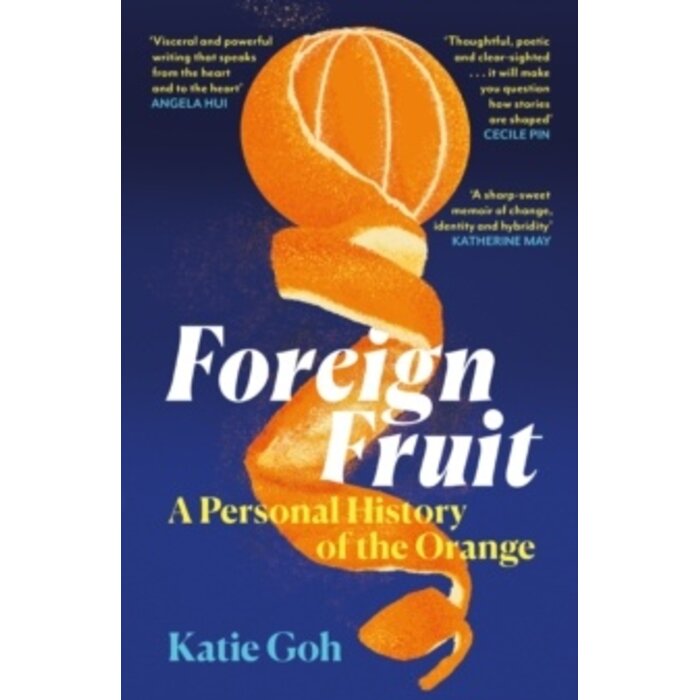 Foreign Fruit: A Personal History of the Orange
