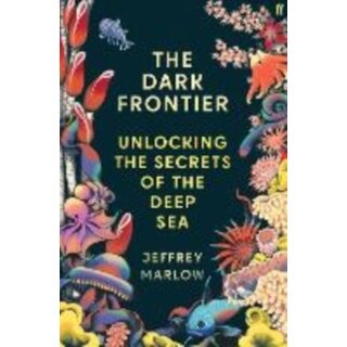 The Dark Frontier: Unlocking the Secrets of the Deep Sea