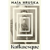 Kafkaesque: Ten Great Writers Translate the Twentieth Century