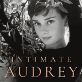 Intimate Audrey: The Authorised Biography