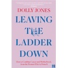 Leaving The Ladder Down