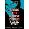 Bring The House Down