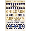 Children of Abraham: The Story of Jewish-Muslim Relations