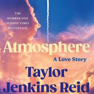 Taylor Jenkins Reid Atmosphere