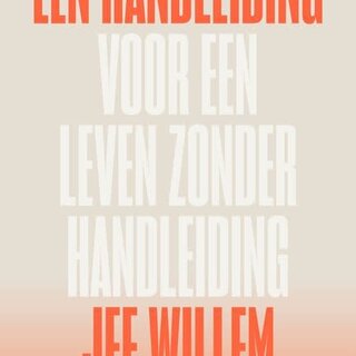 Een handleiding voor een leven zonder handleiding