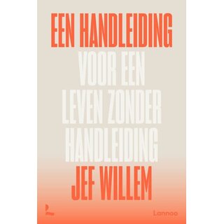 Een handleiding voor een leven zonder handleiding