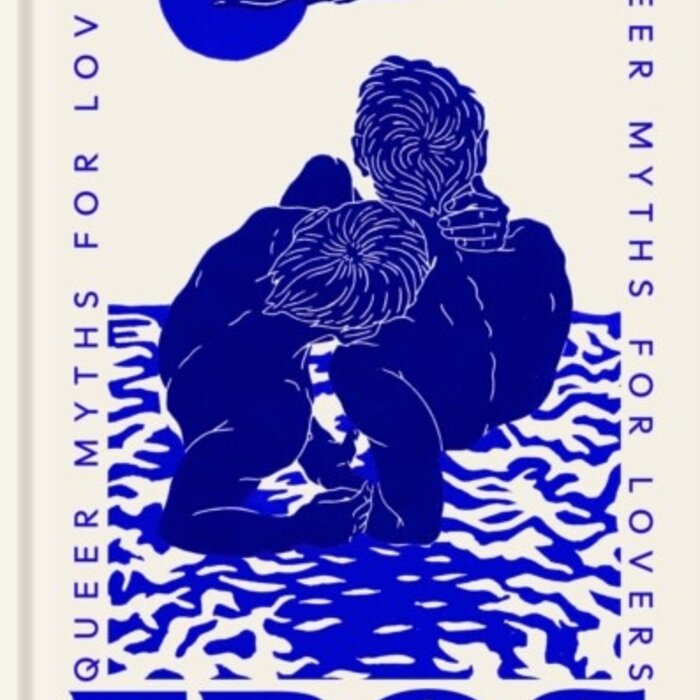 Eros : Queer Myths for Lovers