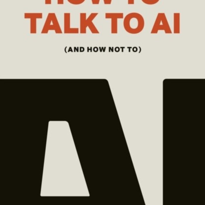 How to Talk to AI : (And How Not To)