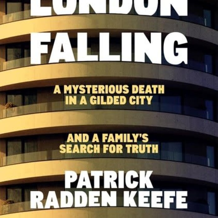 London Falling : A Mysterious Death in a Gilded City and a Family's Search for Truth