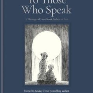 To Those Who Speak