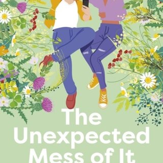 The Unexpected Mess of It All