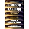 London Falling : A Mysterious Death in a Gilded City and a Family’s Search for Truth