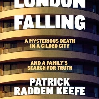 London Falling : A Mysterious Death in a Gilded City and a Family’s Search for Truth