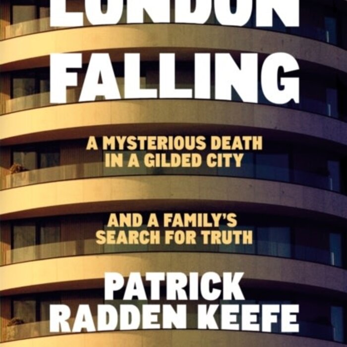 London Falling : A Mysterious Death in a Gilded City and a Family’s Search for Truth
