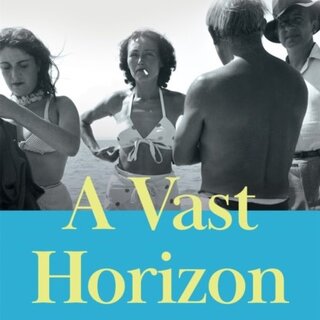 A Vast Horizon : Artists and Lovers, Freedom and War