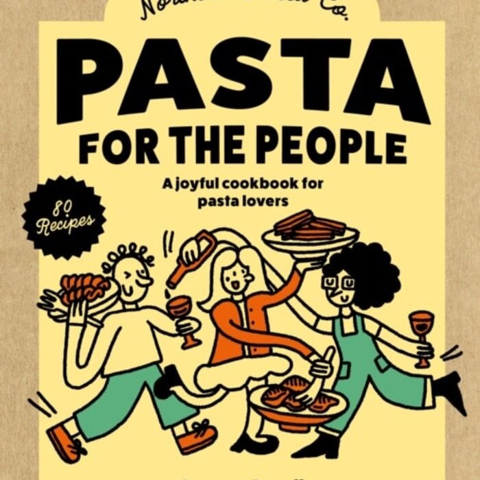 Pasta for the People : A joyful cookbook for pasta lovers