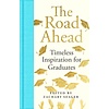 The Road Ahead: Timeless Inspiration for Graduates