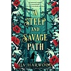 A Steep and Savage Path