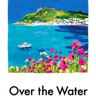 Over the Water : Essays on Islands