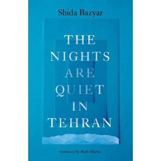 The Nights Are Quiet in Tehran
