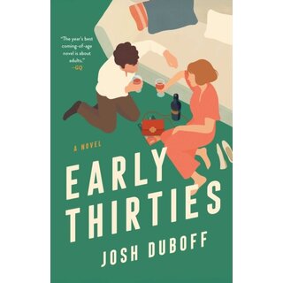 Early Thirties : A Novel