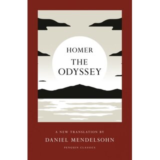 The Odyssey : A New Translation by Daniel Mendelsohn