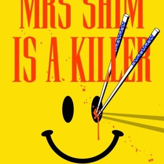 Mrs Shim is a Killer