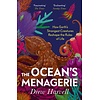 The Ocean's Menagerie : How Earth's Strangest Creatures Reshape the Rules of Life