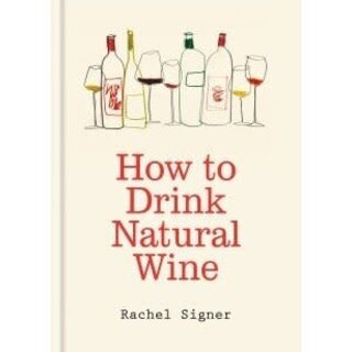 How to Drink Natural Wine