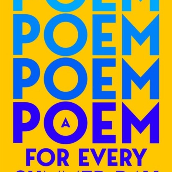 A Poem for Every Summer Day