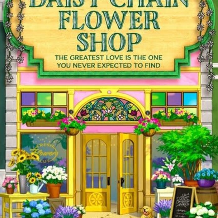 The Daisy Chain Flower Shop : Book 6
