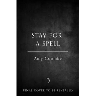 Stay for a Spell