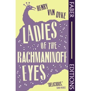Ladies Of The Rachmaninoff Eyes (Faber Editions) : Introduced by Taino Mendez