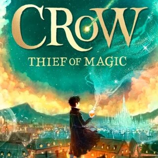 Crow: Thief of Magic