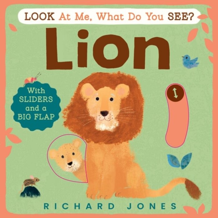 Look at Me, What Do You See? Lion