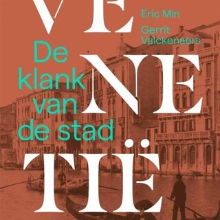 Venetië, de klank van de stad