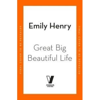 Emily Henry Great Big Beautiful Life