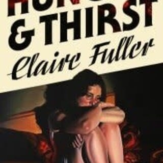 Hunger and Thirst