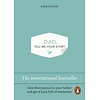 Dad, Tell Me Your Story : The original give & get back book